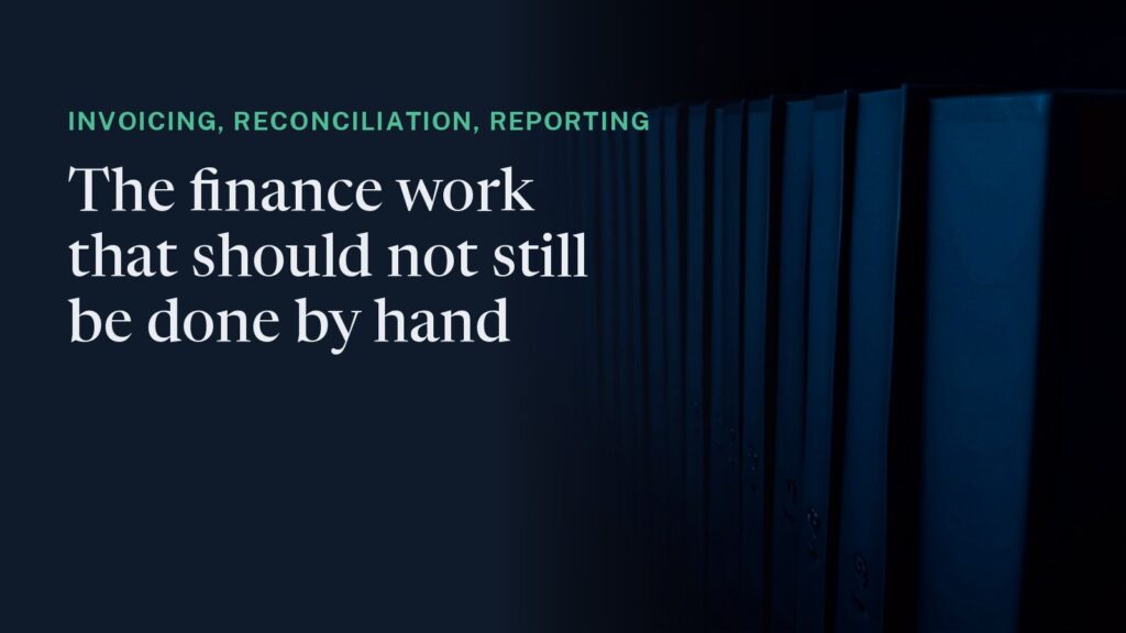 Cover: a long row of identical documents filed upright in precise alignment, receding into darkness. Overlaid: "Invoicing, reconciliation, reporting - the finance work that should not still be done by hand."