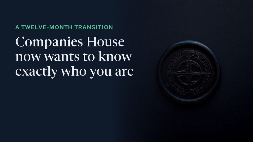 Cover: an embossed seal pressed into dark paper in raking light, the relief catching green. Overlaid: "A twelve-month transition - Companies House now wants to know exactly who you are."